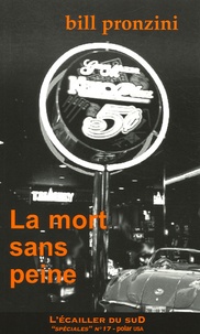 Bill Pronzini - La mort sans peine.