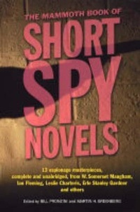Bill Pronzini et Martin Greenberg - The Mammoth Book of Short Spy Novels.