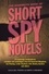 The Mammoth Book of Short Spy Novels