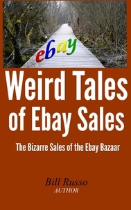  Bill Russo - Weird Tales of Ebay Sales.