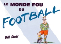 Bill Scott - Le Monde Du Football.