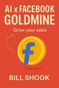 AI x Facebook GOLDMINE