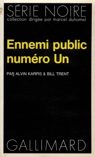 Bill Trent et Alvin Karpis - Ennemi public N° 1.