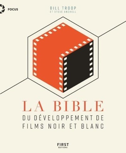 La bible du développement de films noir et blanc 2e édition