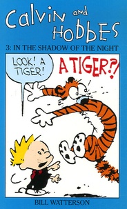 Bill Watterson - CALVIN AND HOBBES. - Volume 3, In the shadow of the night.