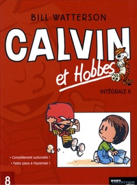 Bill Watterson - Calvin et Hobbes Intégrale Tome 8 : Complètement surbookés ! Faites place à Hyperman !.