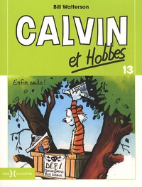 Bill Watterson - Calvin et Hobbes Tome 13 : Enfin seuls !.