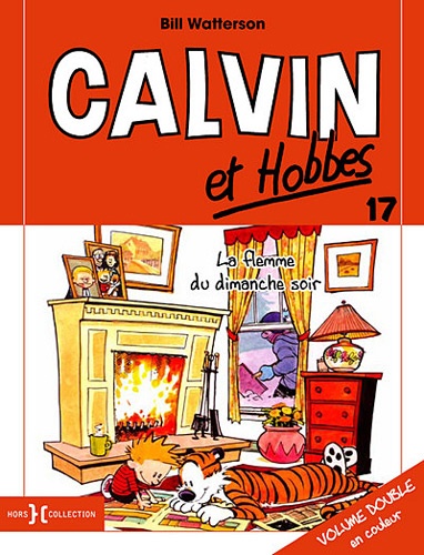 Bill Watterson - Calvin et Hobbes Tome 17 : La flemme du dimanche soir.