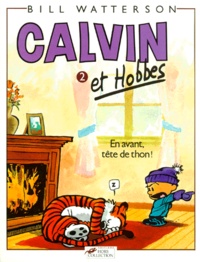 Bill Watterson - Calvin et Hobbes Tome 2 : En avant tête de thon !.