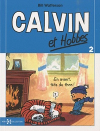 Bill Watterson - Calvin et Hobbes Tome 2 : En avant, tête de thon !.