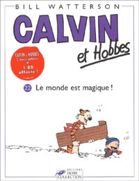 Bill Watterson - Calvin et Hobbes Tome 22 : Le monde est magique !.