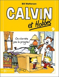 Bill Watterson - Calvin et Hobbes Tome 9 : On n'arrête pas le progrès !.