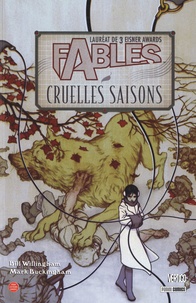 Bill Willingham et Mark Buckingham - Fables Tome 6 : Cruelles saisons.