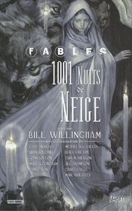 Bill Willingham - Fables - 1001 Nuits de Neige.