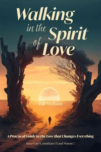 Walking in the Spirit of Love