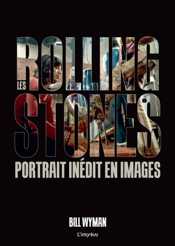 Les Rolling Stones. Portrait inédit en images