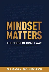 Mindset Matters: The Correct Craft Way