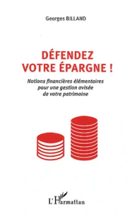 Défendez votre épargne !