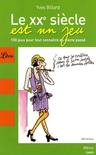 Le XXe siècle est un jeu