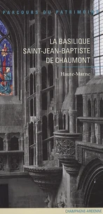 La basilique Saint-Jean-Baptiste de Chaumont