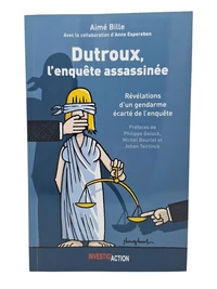 Dutroux, l'enquête assassinée