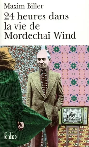 24 Heures Dans La Vie De Mordechai Wind