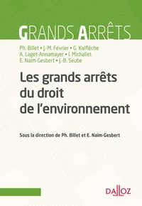 Grands arrêts du droit de l'environnement