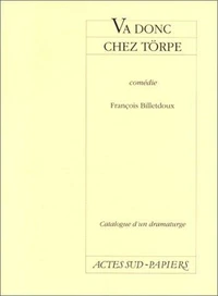 Catalogue d'un dramaturge / François Billetdoux Tome 4