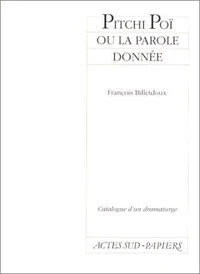 Pitchi Poï ou la parole donnée