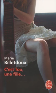 C'est fou, une fille...