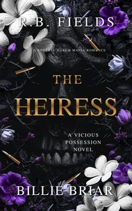 The Heiress: A Reverse Harem Mafia Romance