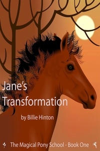  Billie Hinton - Jane's Transformation (Magical Pony School) - Magical Pony School, #1.