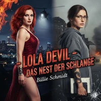 Lola Devil - Das Nest der Schlange