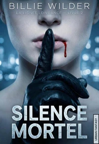 Silence Mortel ( livre 2 )
