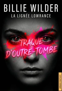 Traque d'Outre-Tombe ( livre 1 )