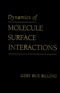 Dynamics Of Molecule Surface Interactions