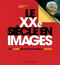 Le XXe siècle en images