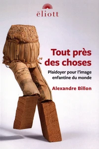 Tout près des choses