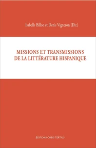 Missions et transmissions de la littérature hispanique