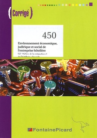 Environnement économique, juridique et social de l'entreprise hôtelière 2e BEP Métiers de la restauration et de l'hôtellerie