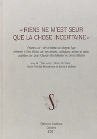 Rien ne m'est seur que la chose incertaine