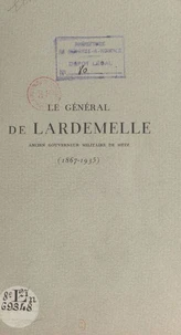 Le général de Lardemelle (1867-1935)