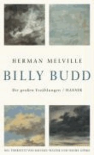 Billy Budd, Matrose - Die großen Erzählungen.