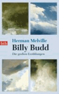 Billy Budd - Die großen Erzählungen.