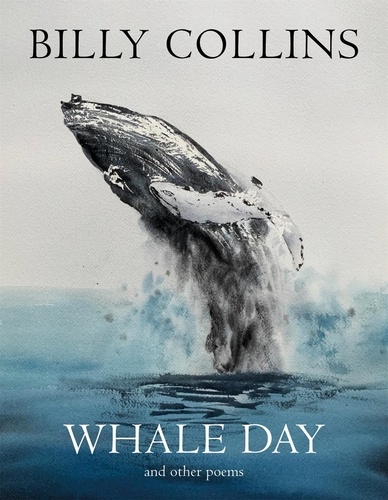 Billy Collins - Whale Day.