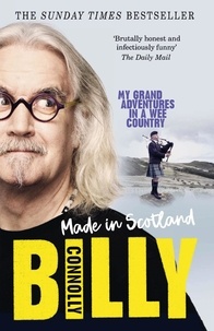 Billy Connolly - Made In Scotland - My Grand Adventures in a Wee Country.