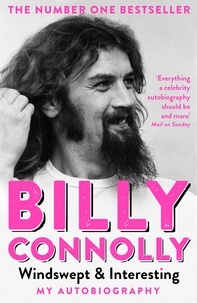 Billy Connolly - Windswept &amp; Interesting - My Autobiography.