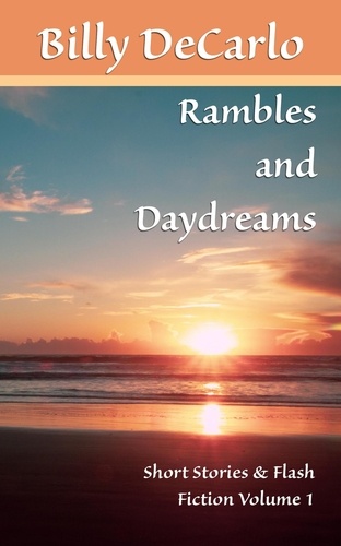  Billy DeCarlo - Rambles and Daydreams.