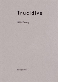 Billy Dranty - Trucidive.