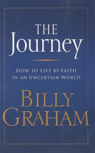 Billy Graham - The Journey.